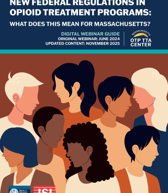 New Federal Regulations in OTPs: What does this mean for Massachusetts? - Digital Webinar Guide - cover